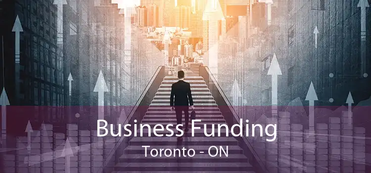 Business Funding Toronto - ON