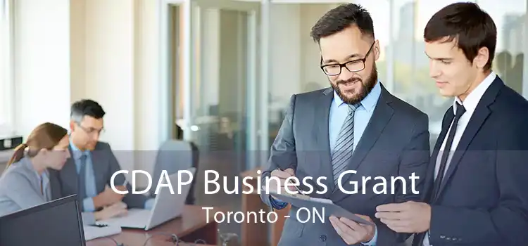 CDAP Business Grant Toronto - ON