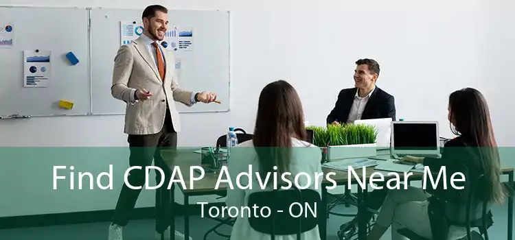 Find CDAP Advisors Near Me Toronto - ON